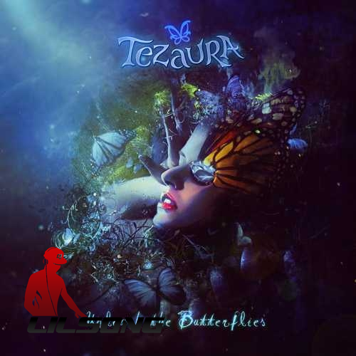 Tezaura - Unleash the Butterflies